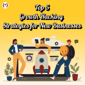 5 Growth Hacking Strategies to Skyrocket Your Startup