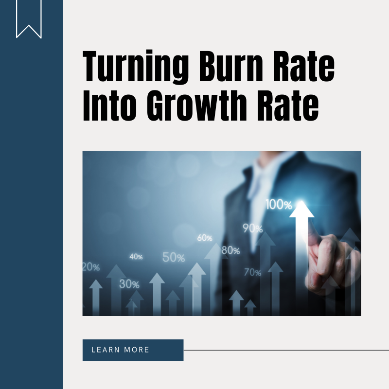 Turning Burn Rate into Growth: Smart Startup Strategies